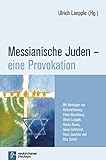 Messianische Juden - eine Provok