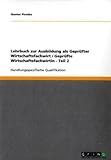 Lehrbuch zur Ausbildung als Geprüfter Wirtschaftsfachwirt / Geprüfte Wirtschaftsfachwirtin - Teil 2