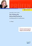 Die Prüfung der Wirtschaftsfachwirte: Handlungsspezifische Qualifikationen (Prüfungsbücher für Fachwirte und Fachkaufleute)