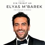 Ein Tribut an Elyas M'Barek: Eine Biografie in Bildern: Der Bildb