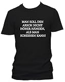 Man soll den Arsch Nicht… Stromberg Serie Fun Spruch T-Shirt, Größe:L;Farbe:schw