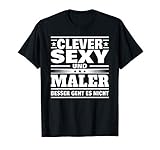 Herren Maler Geschenk Lustig | Lackierer Malermeister Clever Maler T-S