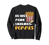 Du bist meine Lieblingspommes Pommes Frites Fast Food Sw