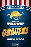 DONALD TRUMP UND DAS HAARTEIL DES GRAUENS: Fantasy, S