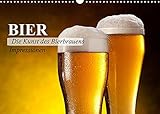 Bier. Die Kunst des Bierbrauens. Impressionen (Wandkalender 2022 DIN A3 quer)