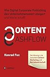 Content & Cashflow: Wie Digital Corporate Publishing den Unternehmenswert steigert und W