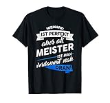 Herren T-Shirt Meister - Handwerker Prüfung Geschenk Witz Sp