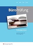 BüroWelt: BüroPrüfung: Kaufmann/Kauffrau für Büromanagement: Prüfungsvorbereitung