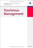 Tourismus-Management (WiSo-Lehr- und Handbücher)