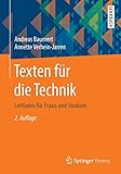 Texten für die Technik: Leitfaden für Praxis und S