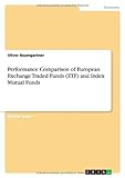 Performance Comparison of European Exchange Traded Funds (ETF) and Index Mutual F