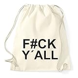 F#ck Y'all Gym Bag Turnbeutel Rucksack Sport Hipster Style in 8 Farben, Farbe:N
