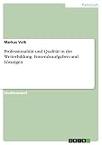 Professionalität und Qualität in der Weiterbildung. Einsendeaufgaben und Lösung
