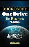 Microsoft OneDrive for Business 2020: Learning the Essential F