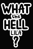 What the Hell Lila?: College Ruled | Composition Book