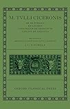 M. Tulli Ciceronis 'De Re Publica', 'De Legibus', 'Cato Maior De Senectute', 'Laelius De Amicitia' (Oxford Classical Texts)