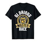 PC Gaming Glorious PC Master Race PC Gamer T-S
