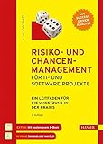 Risiko- und Chancen-Management für IT- und Software-Projekte: Ein Leitfaden für die Umsetzung in der Prax