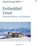 Embedded Linux: Hardware, Software, and Interfacing (Sams White Books)