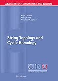 String Topology and Cyclic Homology (Advanced Courses in Mathematics - CRM Barcelona)
