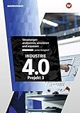 Industrie 4.0 – Projekt 3: Steuerungen analysieren, simulieren und anp