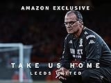 Take Us Home: Leeds United - T