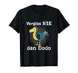 Vergiss Nie Den Dodo Flugunfähiger Vogel Witzige Tiere Vögel T-S