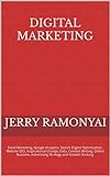 Digital Marketing: Email Marketing, Google Analytics, Search Engine Optimization, Website SEO, Inspirational Change, Data, Content Writing, Online Business, ... and Growth Hacking. (English Edition)