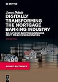 Digitally Transforming the Mortgage Banking Industry: The Maverick's Quest for Outstanding Profit and Customer S