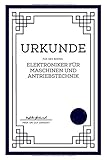 Urkunde für den besten ELEKTRONIKER FÜR MASCHINEN UND ANTRIEBSTECHNIK: Tolle und lustige Journal als Geschenkidee zum Abschluss | Notizbuch mit ... Gesellenprüfung oder bestandenen Prüfung