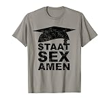 Staatsexamen T-Shirt Staat Sex Amen Abschluss Lehramt J