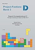 Project-Fastlane - Kompetenzlevel D: Report Level D (Project-Fastlane (3))