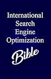 International Search Engine Optimization Bible: Ultimate Guide to International SEO 2017 (English Edition)