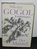 Der Mantel. Erzählungen. Aus dem Russischen von Georg Schw