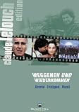 Weggehen und wiederk
