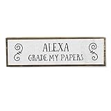 ANVEVO Alexa Grade My Papers – handgefertigtes Metallschild aus Holz – Lehrer-Geschenke – niedliche rustikale Wanddekoration Kunst – Holzschild für Lehrer – Bauernhaus Dek