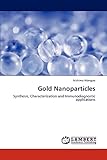 Gold Nanoparticles: Synthesis, Characterization and Immunodiagnostic app