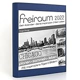 Freiraum-Kalender classic | Eisiges Chicago, Buchkalender 2022, Organizer (15 Monate) mit Inspirations-Tipps und Bildern, DIN A5