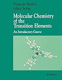 Molecular Chem of Transition Elements: An Introductory Course (Inorganic Chemistry: A Textbook Series)