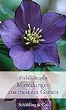 Mitteilungen aus meinem Garten (Gartenbücher - Garten-Geschenkbücher): Gartenk