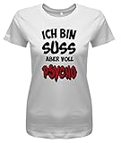 Jayess Ich Bin süß Aber voll Psycho - Damen T-Shirt in Weiss by Gr. M