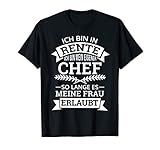 Herren Ich Bin In Rente Ich Bin Mein Eigener Chef | Rentner Rente T-S