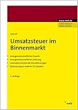 Umsatzsteuer im Binnenmarkt. Innergemeinschaftlicher Erwerb. Innergemeinschaftliche Lieferung. Grenzüberschreitende Dienstleistungen. Besteuerung in anderen EU-L