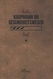 bester Kaufmann im Gesundheitswesen lädt Planer: inkl. Kalender 2021/2022 für die Ausbildung o. Weiterbildung | Perfekt für Männer, die sich mit Gesundheit beschäftigen | Ausbildungsbeginn Geschenk