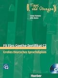 Fit fürs Goethe-Zertifikat C2: Großes Deutsches Sprachdiplom.Deutsch als Fremdsprache / Lehrbuch mit 2 integrierten Audio-CDs (Examenes)