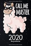 Call me Master 2020 Notizbuch: Notizbuch für Master 2020 Absolventen | Notizblock Geschenk Idee zum Master-Abschluss | 110 Seiten Journal | Liniert, Kladde im A5 F