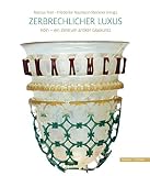 Zerbrechlicher Luxus: Köln - ein Zentrum antiker Glask