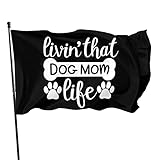 Flaggen Lichtbeständig Außenbanner Doppelseitige Drucken Fahne mit Messingöse Hell Polyesterflagge für Den Lnnen und Außenbereich 3 x 5 Fuß Große Kein Fahnenmast Dieses Hundemama-Leben leb