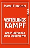 Verteilungskampf: Warum Deutschland immer ungleicher w