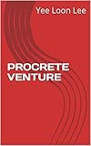 PROCRETE VENTURE (Concrete serving mankind Book 1) (English Edition)